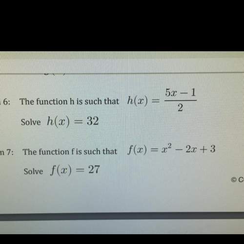 The function f is such that f(x) = x^2 – 2x + 3 solve f(x) = 27 (the bottom questi