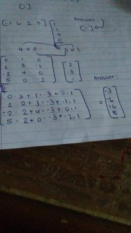 Again. did i solve the matrices correctly. by the way it's multiplying matrices.