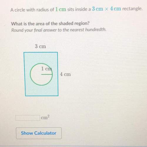 Acircle with radius of 1 cm sits inside a 3 cm x 4 cm rectangle. what is the area of the shade
