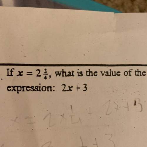 If x=2 3/4 what is the value of the expression 2x + 3