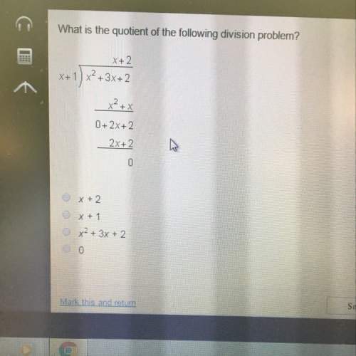 What is the quotation of the following division problem?