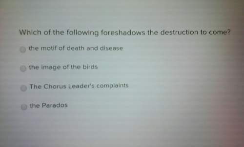 Which of the following foreshadows the destruction to