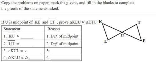 If u is midpoint of keand lt, prove ∆klu ≅ δetu i need right away