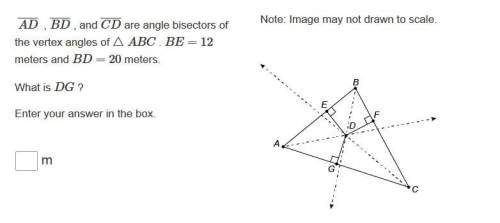 Ad  , bd , and cd are angle bisectors of the vertex angles of △abc . be=12 meters and bd=20 meters.