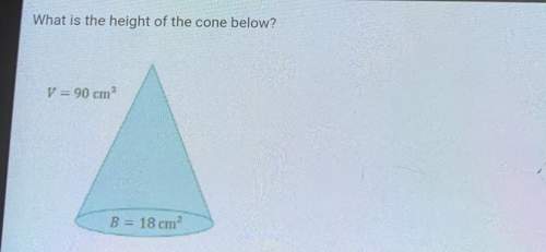 What is height of the cone below?  v = 90 cm^3 b = 18^2