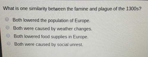 What is one similarity between the famine and plague of the 1300?
