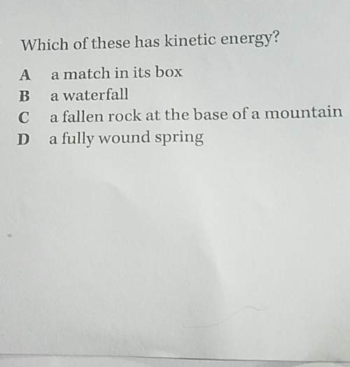 Which of these has kinetic energya a match in its boxa waterfalla fallen rock at t