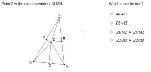 Point z is the circumcenter of δlmn. which must be true?