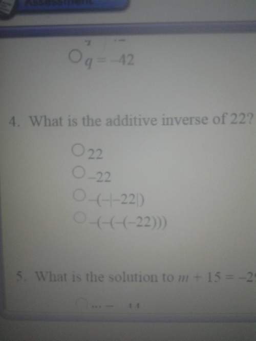 What is the additive inverse of 22.
