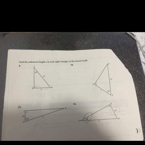 Find the unknown length x in each right triangle ,to the nearest tenth.