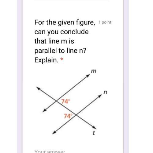 For the given figure, can you conclude that line m is parallel to line n? explain