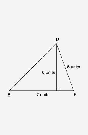 What is the area of δdef a.) 15 square units b.) 17.5 square units c.) 19.25 squar