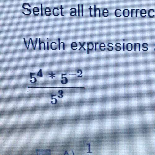 Which expressions are equivalent to this exponential expression  a)1/5 b)-2 c)5-^1