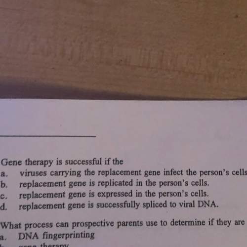 Ignore the bottom question (how to know if gene therapy is successful)