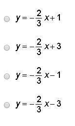 Which is the equation of a line that has a slope of -2/3 and passes through point (–3, –1)?