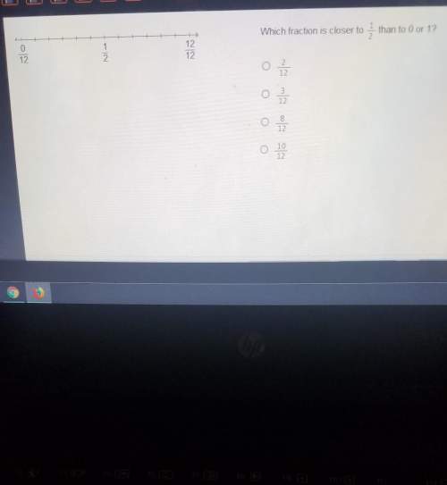 Which fraction is closer to 1/2 than to 0 or 1