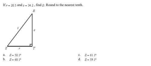If r=20.5 and s=34.2 find s round to the nearest tenth