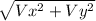 \sqrt{Vx^{2}+Vy^{2}  }