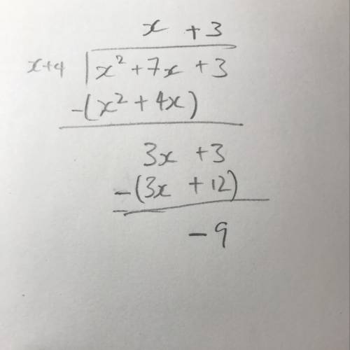 If p(x) = x2 + 7x + 3 is divided by x + 4, the remainder is