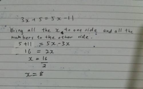 3x + 5 = 5x - 11. what is the value of x in this equation.