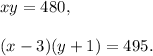 xy=480,\\\\(x-3)(y+1)=495.