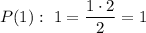 P(1):\ 1 = \dfrac{1\cdot 2}{2}=1