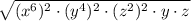 \sqrt{(x^{6})^2\cdot (y^{4})^2\cdot (z^{2})^2\cdot y\cdot z}