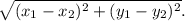 \sqrt{(x_1-x_2)^2+(y_1-y_2)^2}.