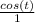 \frac{cos(t)}{1}