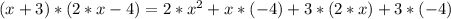 (x + 3)*(2*x - 4) = 2*x^2 + x*(-4) + 3*(2*x) + 3*(-4)