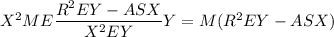 X^2ME\dfrac{R^2EY-ASX}{X^2EY}Y=M(R^2EY-ASX)