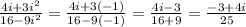 \frac{4i+3i^2}{16-9i^2}=\frac{4i+3(-1)}{16-9(-1)}= \frac{4i-3}{16+9}=\frac{-3+4i}{25}