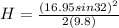 H = \frac{(16.95 sin32)^2}{2(9.8)}