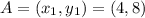 A= (x_1,y_1)=(4,8)