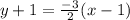 y+1=\frac{-3}{2}(x-1)