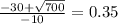 \frac{-30+\sqrt{700} }{-10} = 0.35