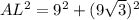 AL^2 = 9^2+(9\sqrt{3})^2