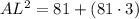 AL^2 = 81+(81 \cdot 3)
