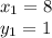 x_1=8\\y_1=1