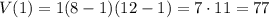 V(1)=1(8-1)(12-1)=7\cdot11=77
