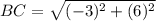 BC=\sqrt{(-3)^{2}+(6)^{2}}