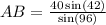 AB=\frac{40\sin(42)}{\sin(96)}