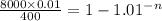 \frac{8000\times 0.01}{400}=1-1.01^{-n}