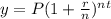 y=P(1+\frac{r}{n} )^{nt}