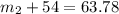 m_2 + 54 = 63.78