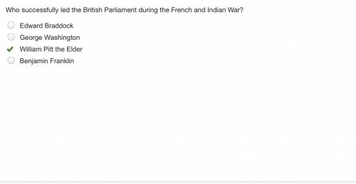 Who successfully led the british parliament during the french and indian war?  edward braddock georg