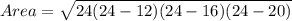 Area = \sqrt{24(24-12) (24-16)(24-20)}