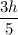 \dfrac{3h}{5}