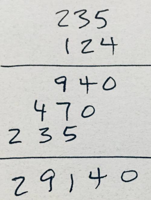 Find 235 x 124. use the same strategy you used fore multiplying a two digit number except include mu