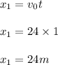 x_{1} = v_{0} t\\\\x_{1} =24 \times 1\\\\x_{1} = 24 m